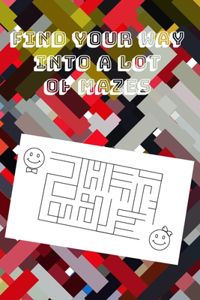 Find Your Way Into A Lot Of Mazes