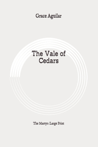 The Vale of Cedars