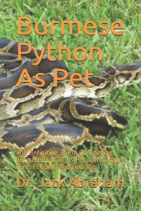Burmese Python As Pet