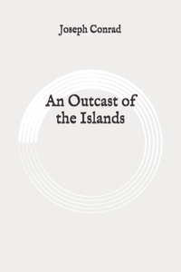 An Outcast of the Islands