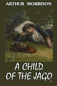 A Child of the Jago Illustrated