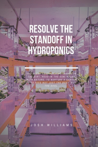 Resolve The Standoff In Hydroponics