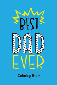 Best Dad Ever Coloring Book