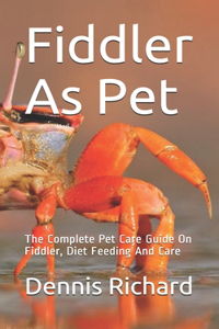 Fiddler As Pet