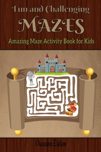 Fun and Challenging Mazes for Kids