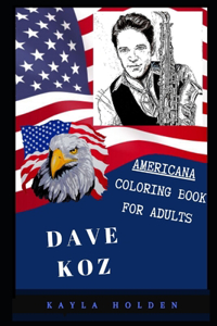 Dave Koz Americana Coloring Book for Adults