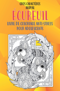 Livre de coloriage anti-stress pour adolescents - Gros caractères - Animal - Écureuil