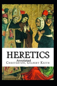 Heretics Twenty Essays Original(Annotated)