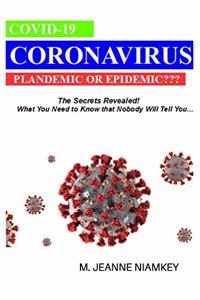 CORONAVIRUS, PLANDEMIC OR EPIDEMIC???