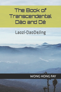 Book of Transcendental Dào and Dé