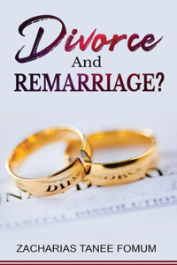 Divorce And Remarriage!