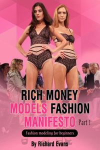 Rich money models Fashion manifesto