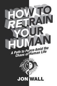 How To Retrain Your Human