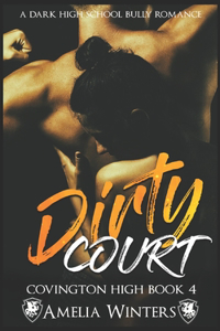 Dirty Court Covington Book 4