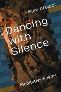 Dancing with Silence