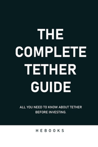 Complete Tether Guide