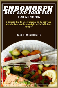 Endomorph Diet and Food List for Seniors