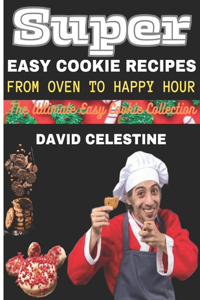Super Easy Cookie Recipes