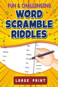 Fun and Challenging Word Scramble Riddles