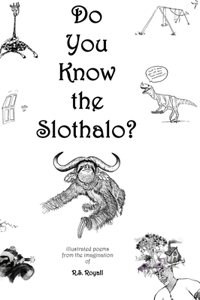 Do You Know the Slothalo?