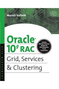 Oracle 10g RAC Grid, Services & Clustering