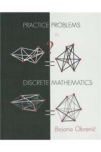 Practice Problems in Discrete Mathematics