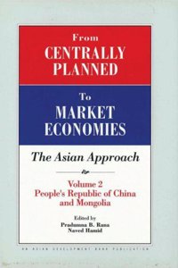 From Centrally Planned to Market Economies: The Asian Approach