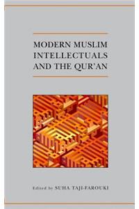 Modern Muslim Intellectuals and the Qur'an