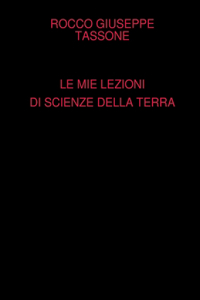 Mie Lezioni Di Scienze Della Terra