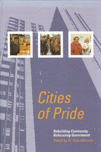 Cities of Pride: Rebuilding Community, Refocusing Government (Cassell Social Science) Hardcover