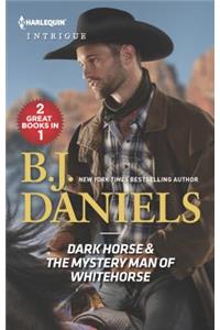 Dark Horse & the Mystery Man of Whitehorse