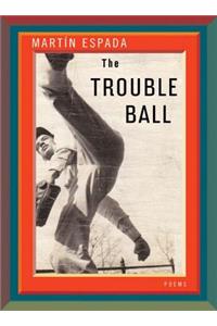 The Trouble Ball