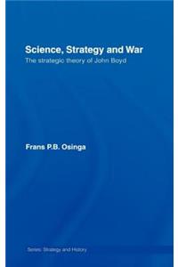 Science, Strategy and War