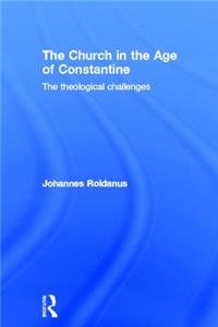 The Church in the Age of Constantine