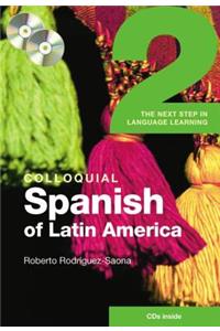 Colloquial Spanish of Latin America 2