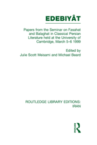 Papers from the Seminar on Fasahat and Balaghat in Classical Persian Literature (Rle Iran B)