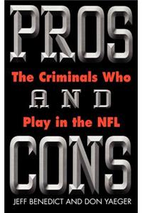 Pros and Cons: The Criminals Who Play in the NFL