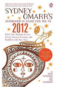 Sydney Omarr's Astrological Guide for You in 2012