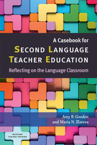 Casebook for Second Language Teacher Education