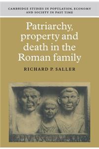 Patriarchy, Property and Death in the Roman Family