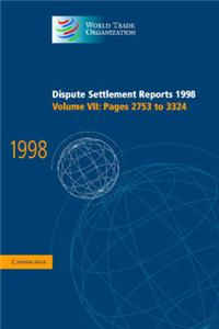 Dispute Settlement Reports 1998: Volume 7, Pages 2753-3324: 1998: v. 7: Pages 2753-3324