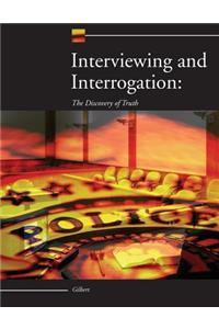 Interviewing and Interrogation