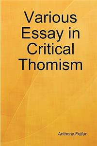 Various Essay in Critical Thomism