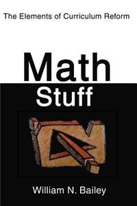 Math Stuff: The Elements of Curriculum Reform