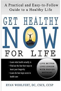 Get Healthy Now for Life