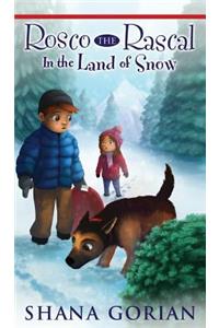 Rosco the Rascal In the Land of Snow