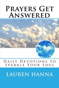 Prayers Get Answered: Daily Devotions to Sparkle the Soul