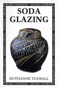 Soda Glazing (Ceramics Handbooks) Paperback â€“ 1 January 1995