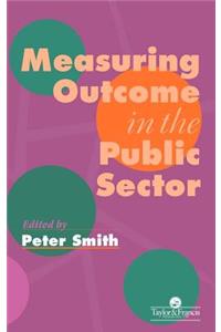 Measuring Outcome in the Public Sector