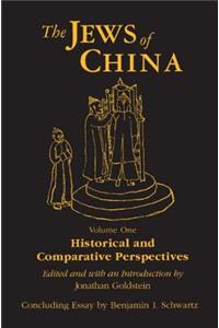 Jews of China: V. 1: Historical and Comparative Perspectives